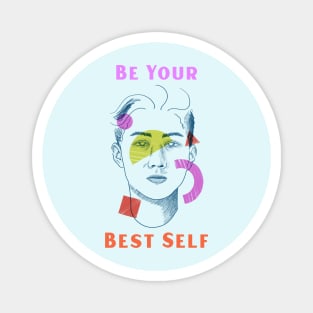 LGBTQ Identity: Be Your Best Self Magnet